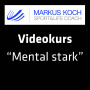 Videokurs Mentalcoaching mit Markus Koch